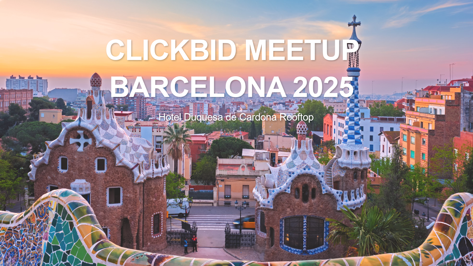 Clickbid Meet up in Barcelona 2025 – Connect with us!